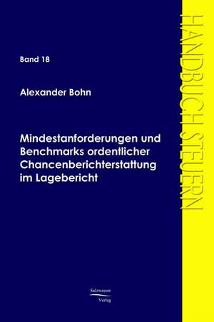 Mindestanforderungen und Benchmarks ordentlicher Chancenberichterstattung im Lagebericht de Alexander Bohn