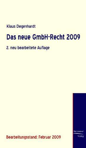 Das neue GmbH-Recht 2009 de Klaus Degenhardt