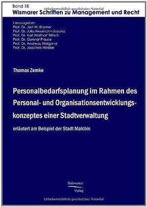 Personalbedarfsplanung im Rahmen des Personal- und Organisationsentwicklungskonzeptes einer Stadtverwaltung de Thomas Zemke