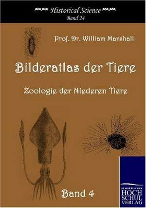 Bilderatlas der Tiere (Band 4) de William Marshall