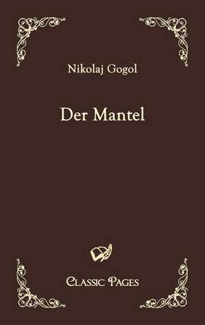 Der Mantel de Nikolaj Gogol