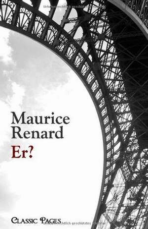 Er? de Maurice Renard