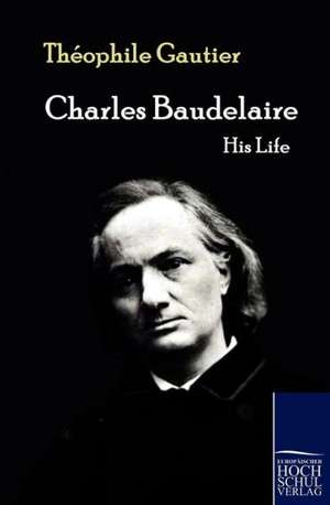 Charles Baudelaire de Théophile Gautier