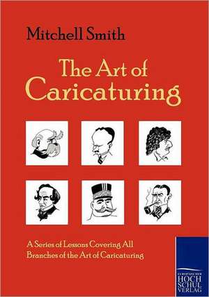 The Art of Caricaturing de Mitchell Smith