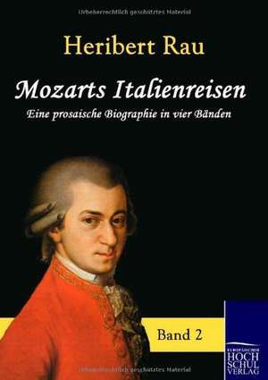 Mozarts Italienreisen de Heribert Rau