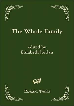 The Whole Family de Elizabeth Jordan