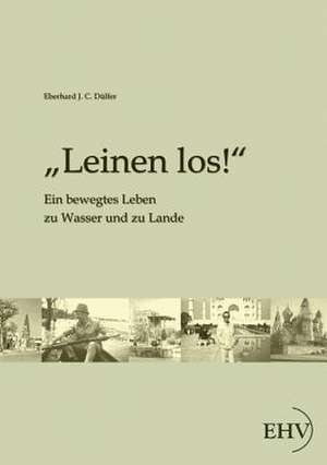 "Leinen los!" de Eberhard J. C. Dülfer