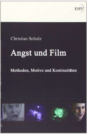 Angst und Film de Christian Schulz