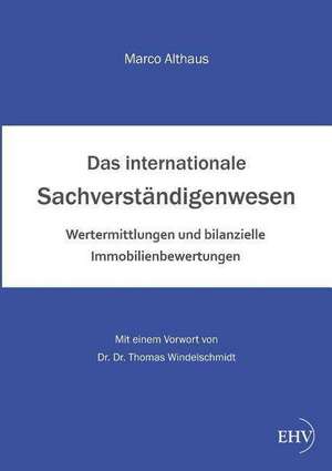 Das internationale Sachverständigenwesen de Marco Althaus