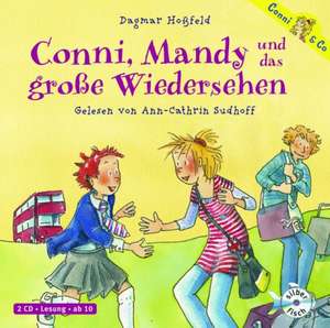 Conni & Co 06: Conni, Mandy und das große Wiedersehen: 8-12 ani de Dagmar Hoßfeld