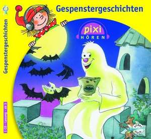 Pixi Hören. Gespenstergeschichten de Gustav Peter Wöhler