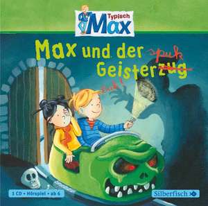 Typisch Max. Max und der Geisterspuk de Christian Tielmann