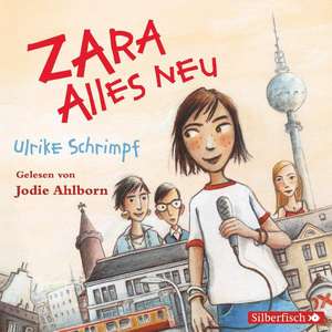 Zara - Alles neu de Ulrike Schrimpf