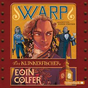 WARP - Der Klunkerfischer de Eoin Colfer