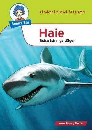 Benny Blu - Haie - Scharfsinnige Jäger de Nicola Herbst