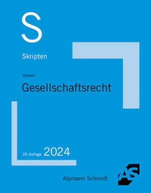 Skript Gesellschaftsrecht de Oliver Strauch