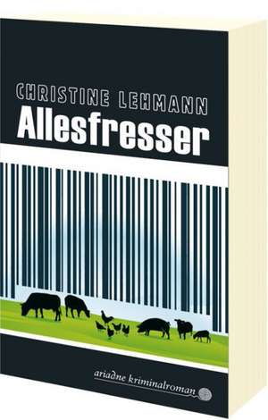 Allesfresser de Christine Lehmann