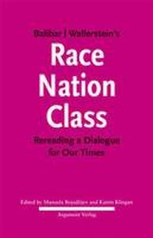 Balibar Wallerstein's »Race, Nation, Class« de Manuela Bojadzijev