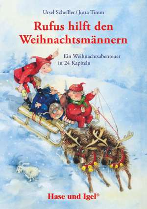 Rufus hilft den Weihnachtsmännern - Schulausgabe de Ursel Scheffler