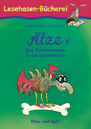 Ätze - Das Tintenmonster in der Geisterbahn de Ursel Scheffler