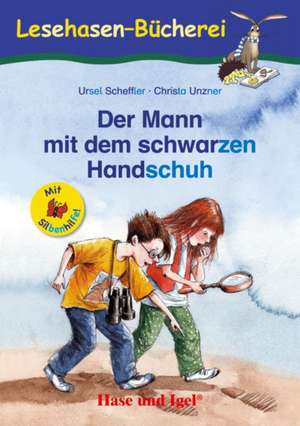 Der Mann mit dem schwarzen Handschuh / Silbenhilfe de Ursel Scheffler