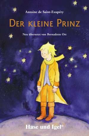 Der kleine Prinz. Schulausgabe de Antoine de Saint-Exupéry