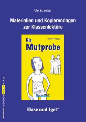 Die Mutprobe (light). Begleitmaterial de Ute Schreiber