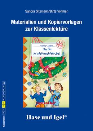 Die 3 a im Weihnachtstrubel. Begleitmaterial de Sandra Sitzmann