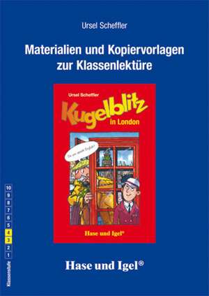 Kugelblitz in London. Begleitmaterial de Ursel Scheffler