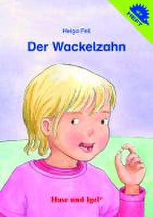 Der Wackelzahn de Helga Fell