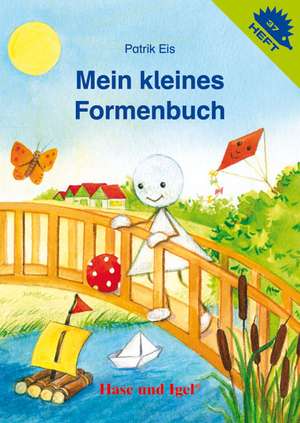 Mein kleines Formenbuch de Patrik Eis