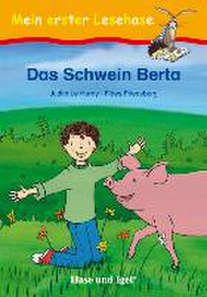 Das Schwein Berta de Judith Le Huray