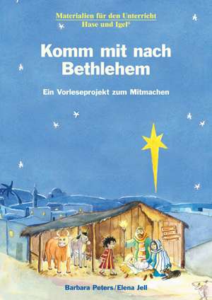 Komm mit nach Bethlehem de Barbara Peters