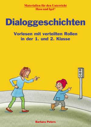 Dialoggeschichten 1./2. Klasse de Barbara Peters