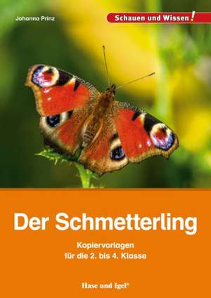 Der Schmetterling - Kopiervorlagen für die 2. bis 4. Klasse de Johanna Prinz