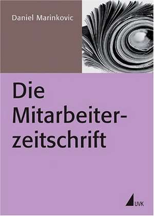 Die Mitarbeiterzeitschrift de Daniel Marinkovic