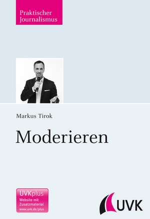 Moderieren de Markus Tirok