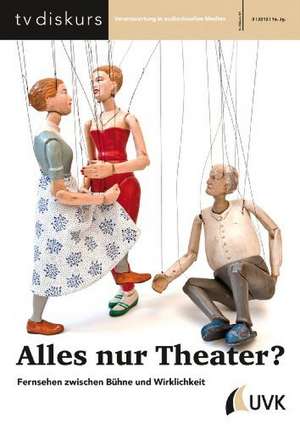 Alles nur Theater?