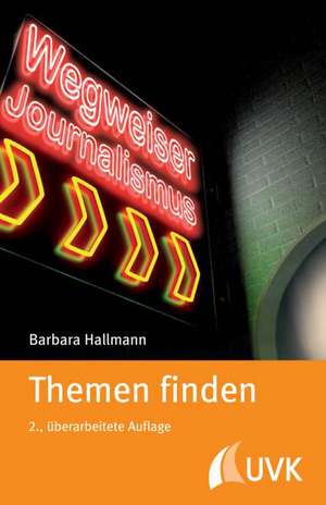 Themen finden de Barbara Hallmann