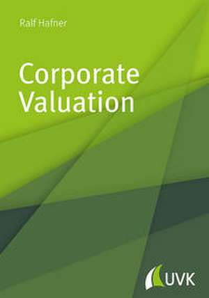 Corporate Valuation de Ralf Hafner