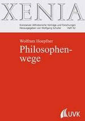 Philosophenwege de Wolfram Hoepfner