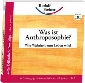 Was ist Anthroposophie? de Rudolf Steiner