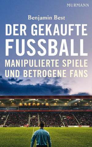 Der gekaufte Fußball de Benjamin Best