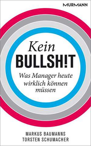 Kein Bullshit de Markus Baumanns