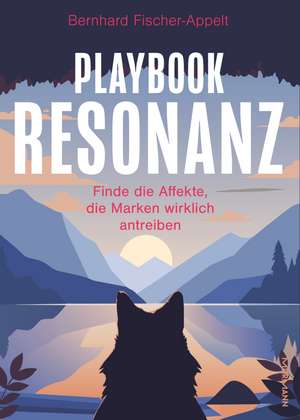 Playbook Resonanz de Bernhard Fischer-Appelt