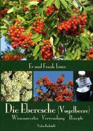 Die Eberesche (Vogelbeere) de Frank Löser