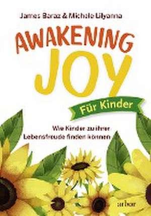 Awakening Joy für Kinder de James Baraz