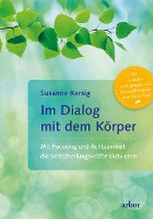 Im Dialog mit dem Körper de Susanne Kersig