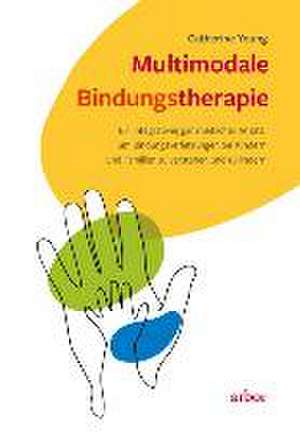 Multimodale Bindungstherapie de Catherine Young