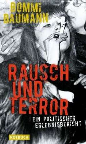 Rausch und Terror de Bommi Baumann